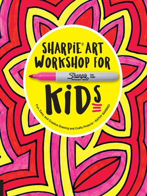 cover image of Sharpie Art Workshop for Kids